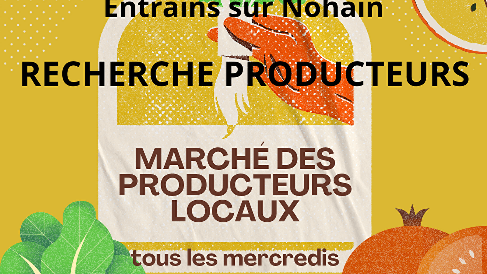 MARCHE HEBDOMADAIRE ENTRAINS-SUR-NOHAIN