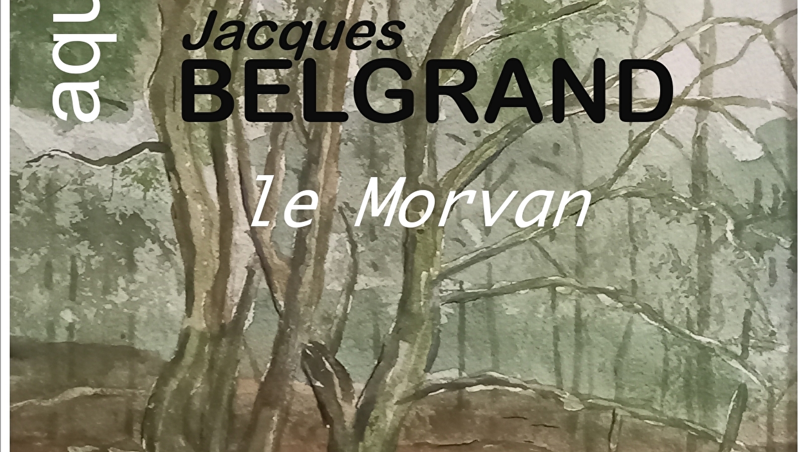 Exposition 'Le Morvan'